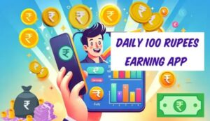 daily 100 rupees earning app without investment