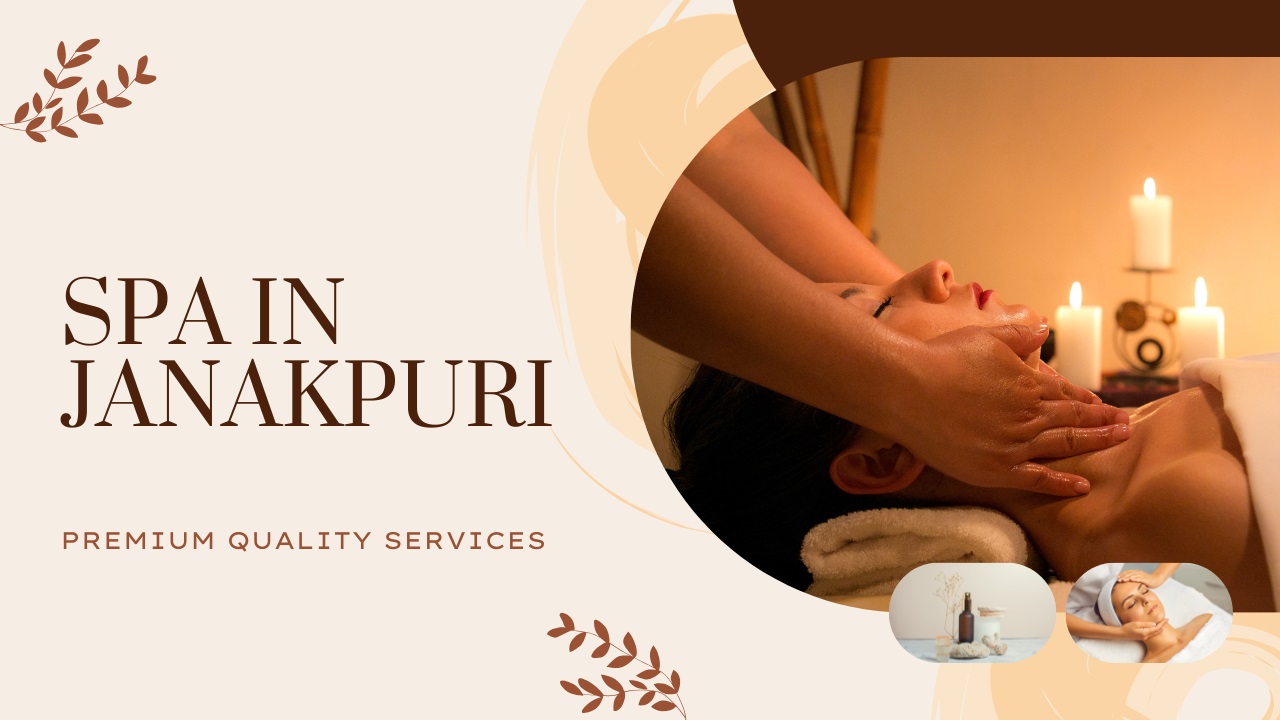 body massage spa in Janakpuri